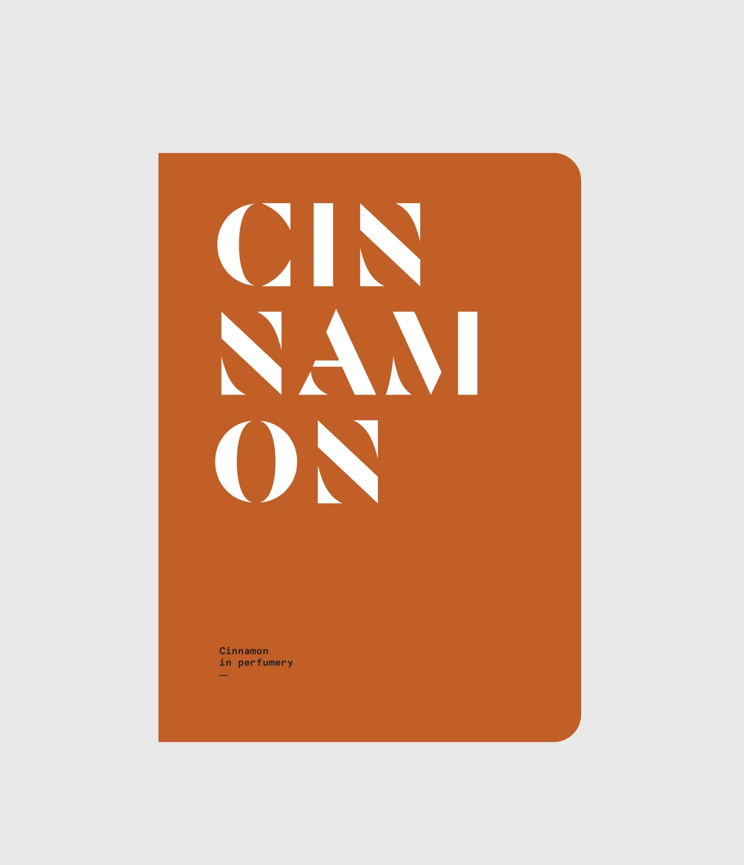 CINNAMON: Cinnamon In Perfumery By Nez + LMR The Naturals Notebook